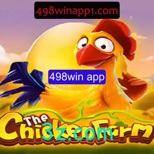 Descubra o Mundo Dinâmico de ChickenFarm com o 498win App